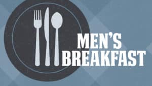 Men’s Breakfast