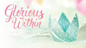 Glorious Within
