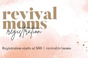 Revival MOMS Registration