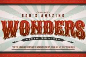 Fall Festival – God’s Amazing Wonders!