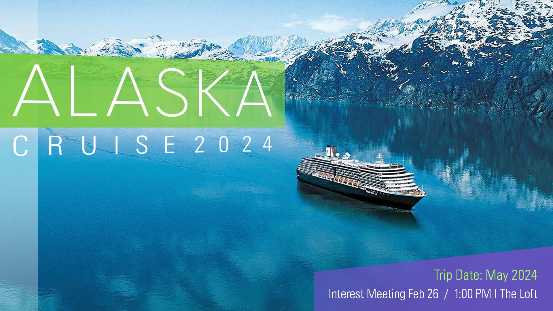 Alaska Cruise 2024 Interest Meeting