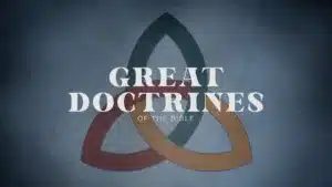 The Great Doctrines Of The Bible
