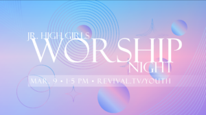 Jr. High Girls Worship Night