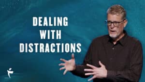 Dealing With Distractions