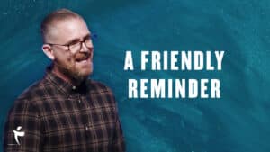 A Friendly Reminder