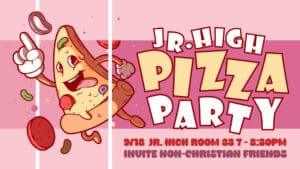 Jr. High Pizza Party