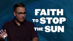 Faith To Stop The Sun