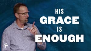 His Grace Is Enough