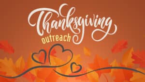 Thanksgiving Outreach