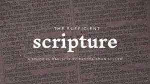 The Sufficient Scripture