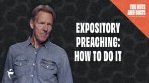 Expository Preaching: How To Do It