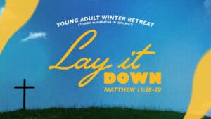 Young Adult Winter Retreat