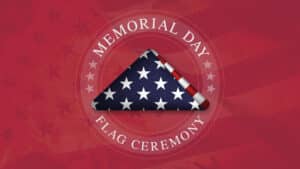 Memorial Day Flag Ceremony