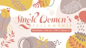Single Women’s Fellowship