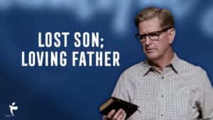 Lost Son; Loving Father