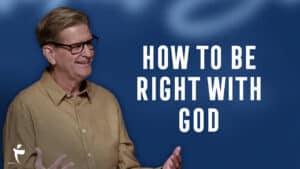 How To Be Right With God