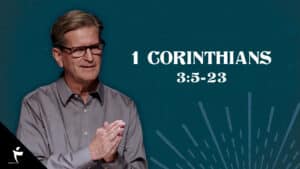 1 Corinthians 3:5-23