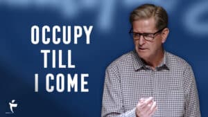 Occupy Till I Come