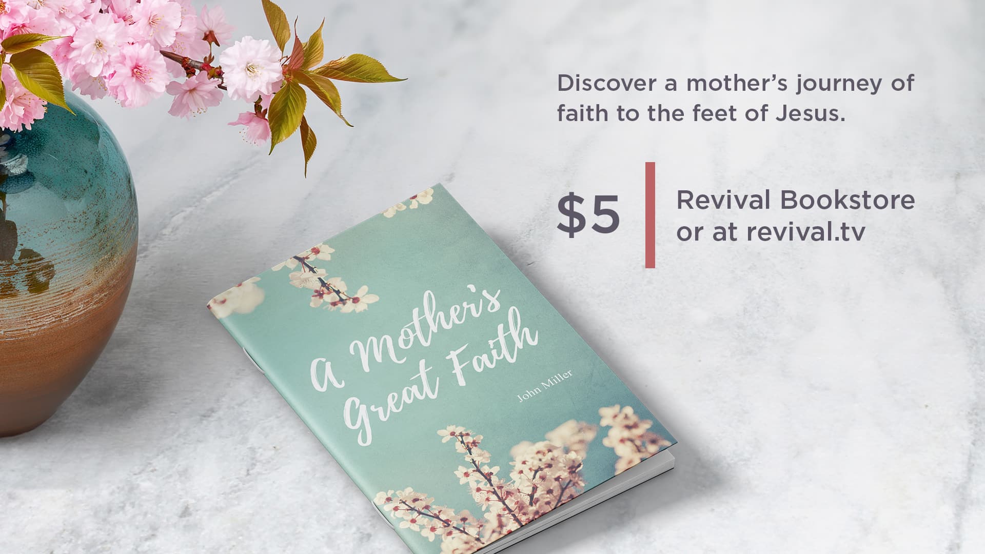 A Mother’s Great Faith booklet by Pastor John Miller, featuring a design inspired by persistence and faith in Jesus.